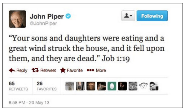 Below is a tweet that Piper wrote in response to a deadly tornado that struck Oklahoma. I guess it passed his “functional authority” test.